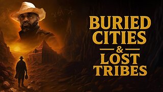 Buried Cities and Lost Tribes (2025) documentary