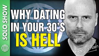 Why Dating in Your 30s is HELL!