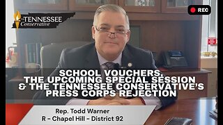 Rep. Todd Warner Speaks on School Vouchers, Upcoming Special Session & TTC's Press Corps Rejection