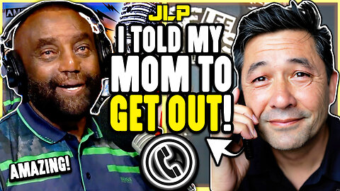 "I Finally Kicked My TOXIC Mom Out Of My House" - JLP's Life-Changing Advice