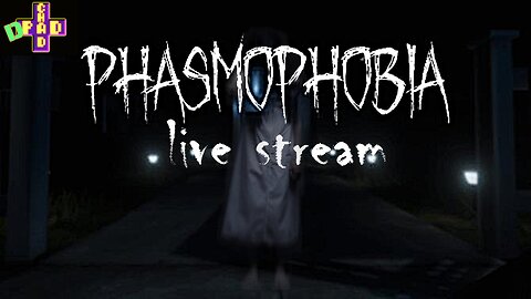 Phasmophobia - Spoopy Month Begins