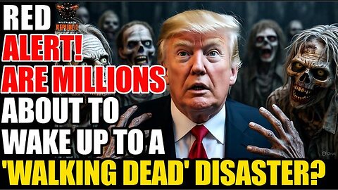 Red Alert! Are Millions About To Wake Up To a “Walking DEAD” Disaster?