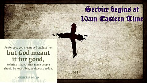 1st Sunday in Lent | Invocavit | You Meant It for Evil, but God Meant It for Good