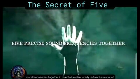 THE SECRET OF FIVE - FREQUENCIES ⚡