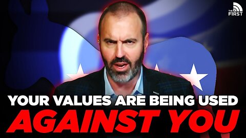 Democrats Are Trying To Use Your Values Against You... Don't Fall For It