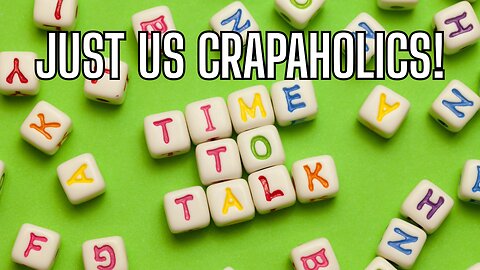 Let's Just Talk - Any Topic - You Name It!