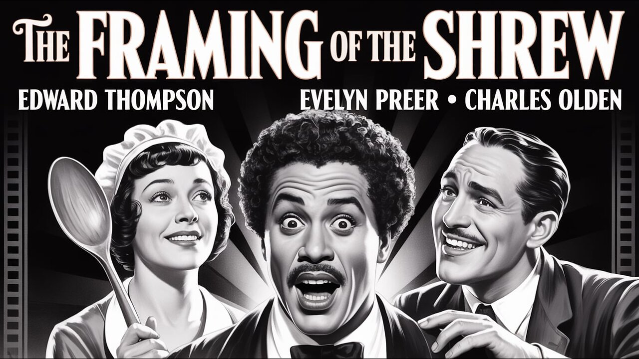 THE FRAMING OF THE SHREW (1929) Edward Thompson, Evelyn Preer & Charles Olden | Comedy | Short