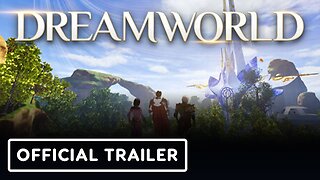 DreamWorld - Official Gameplay Reveal Trailer