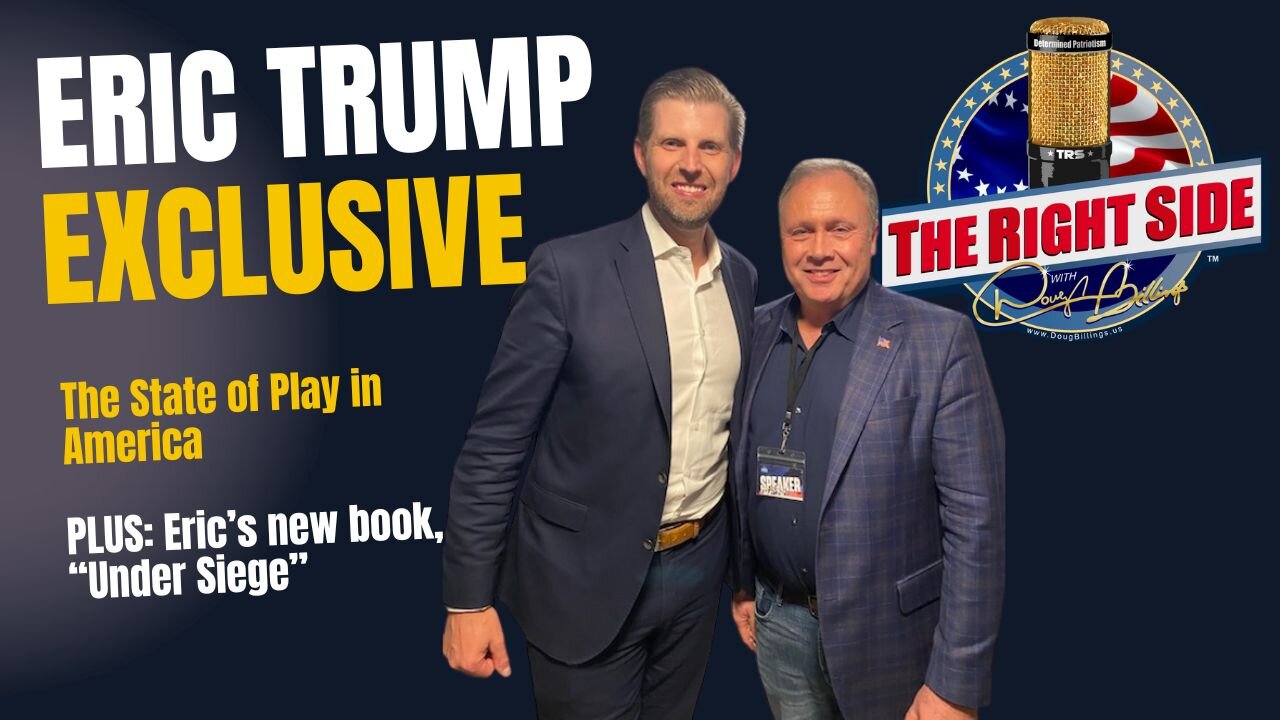 EXCLUSIVE! Eric Trump is on The Right Side