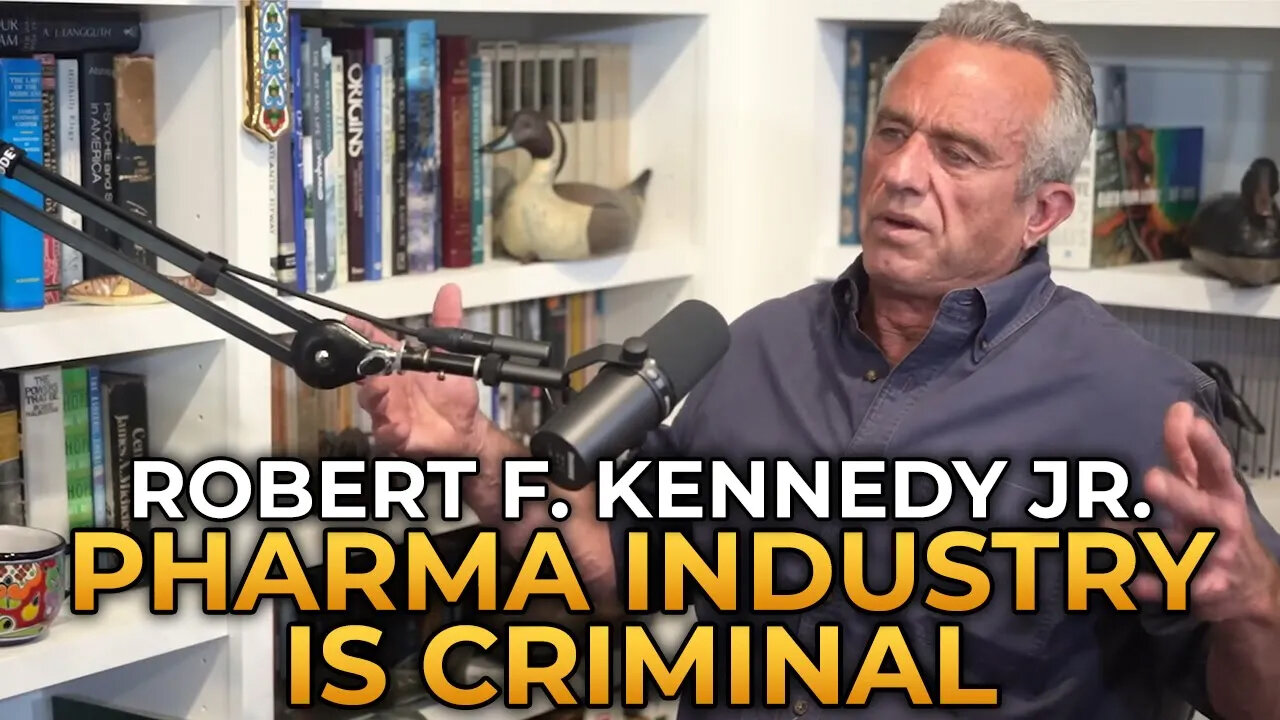 The Pharmaceutical Industry Is A Criminal Enterprise - Robert F. Kennedy Jr.