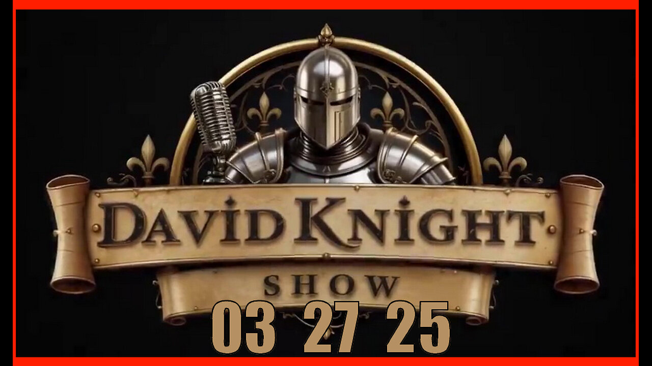 DAVID KNIGHT (Full Show) 03_27_25 Thursday