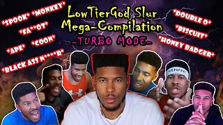 The LowTierGod TURBO Slur Compilation [2014-2024]