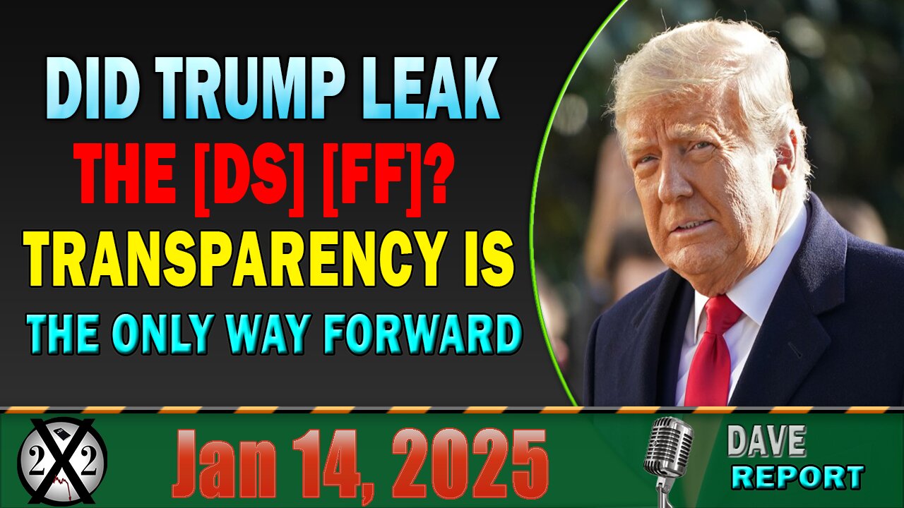 X22 Report - Did Trump Leak The [DS] [FF]? Transparency Is The Only Way Forward,Flags Fly Full Staff