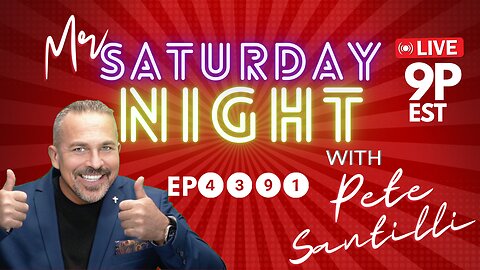 ⚡️ MR. SATURDAY NIGHT WITH PETE SANTILLI [EP #4391]