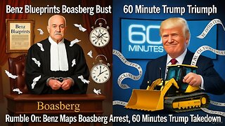 Rumble On: Benz Maps Boasberg Arrest, '60 Minutes' Trump Takedown - Ep. 282, 11/5/25