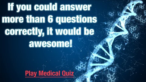 Medical Quiz