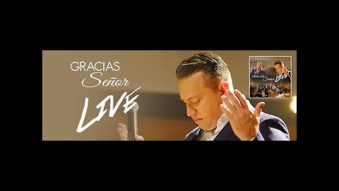 Samuel Hernández - Gracias Señor Live - ¡Concierto Completo.