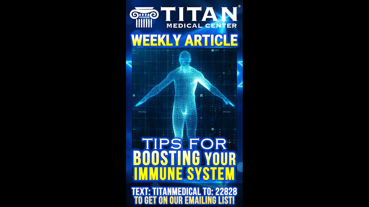 “Tips for boosting your immune system” Article in our #TitanMedical #Newsletter!