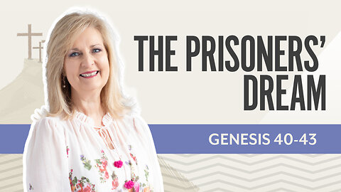Bible Discovery, Genesis 40-43 | The Prisoners' Dreams – January 16, 2026