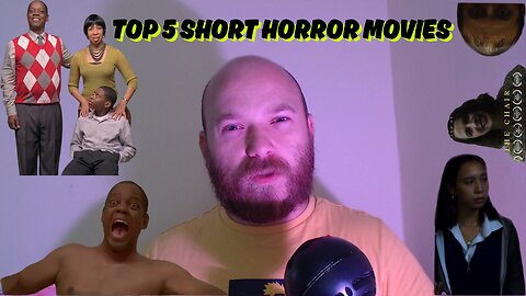 Ranking Top 5 Short Horror Films... so far!