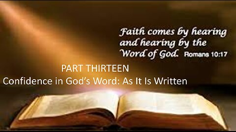 Pat Thirteen - Confidence in GOd's Word: As It Is Writtten