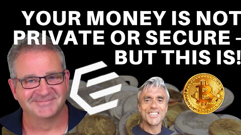 YOUR MONEY IS NOT PRIVATE AND SECURE, BUT THIS IS!