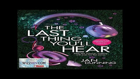 The Last Thing You'll Hear Review