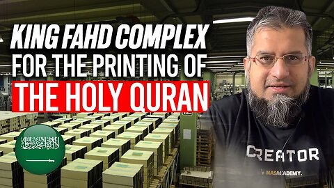 King Fahd Complex for the Printing of the Holy Quran | Zeeshan Usmani