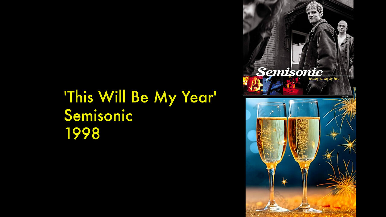 1998 - Semisonic 'This Will Be My Year'