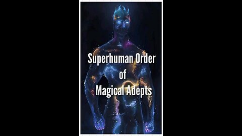 Superhuman Order of Magical Adepts