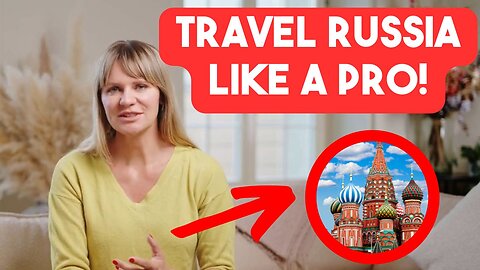 Russia Without Mistakes – The Ultimate Travel Guide for an Unforgettable Trip!