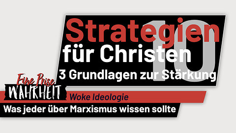 Strategien für Christen in einer woken Kultur | Marxismus & Woke Ideologie - Ep. 10