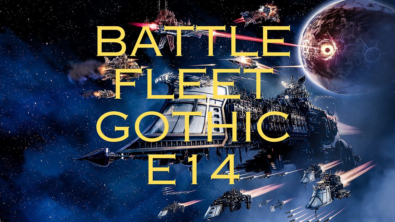 Battlefleet Gothic Armada lets play-campaign-no commentary- Terminus Est. E14