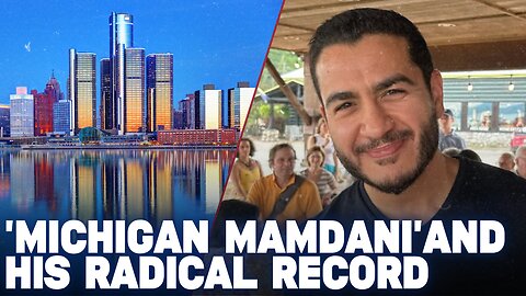 'Michigan Mamdani' Tries to Erase His Radical Record