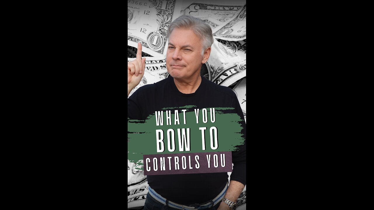 What You Bow To Controls You