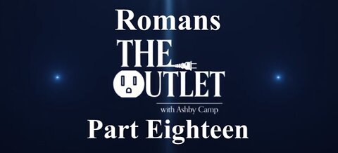 Romans part 18
