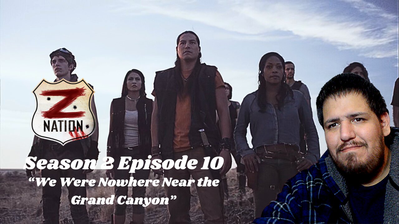 Z Nation | Season 2 Episode 10 | We Were Nowhere Near the Grand Canyon | TV Show Reaction