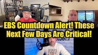 Michael Jaco, David Rodriguez & Scott Mckay: EBS Countdown Alert! These Next Few Days Are Critical!