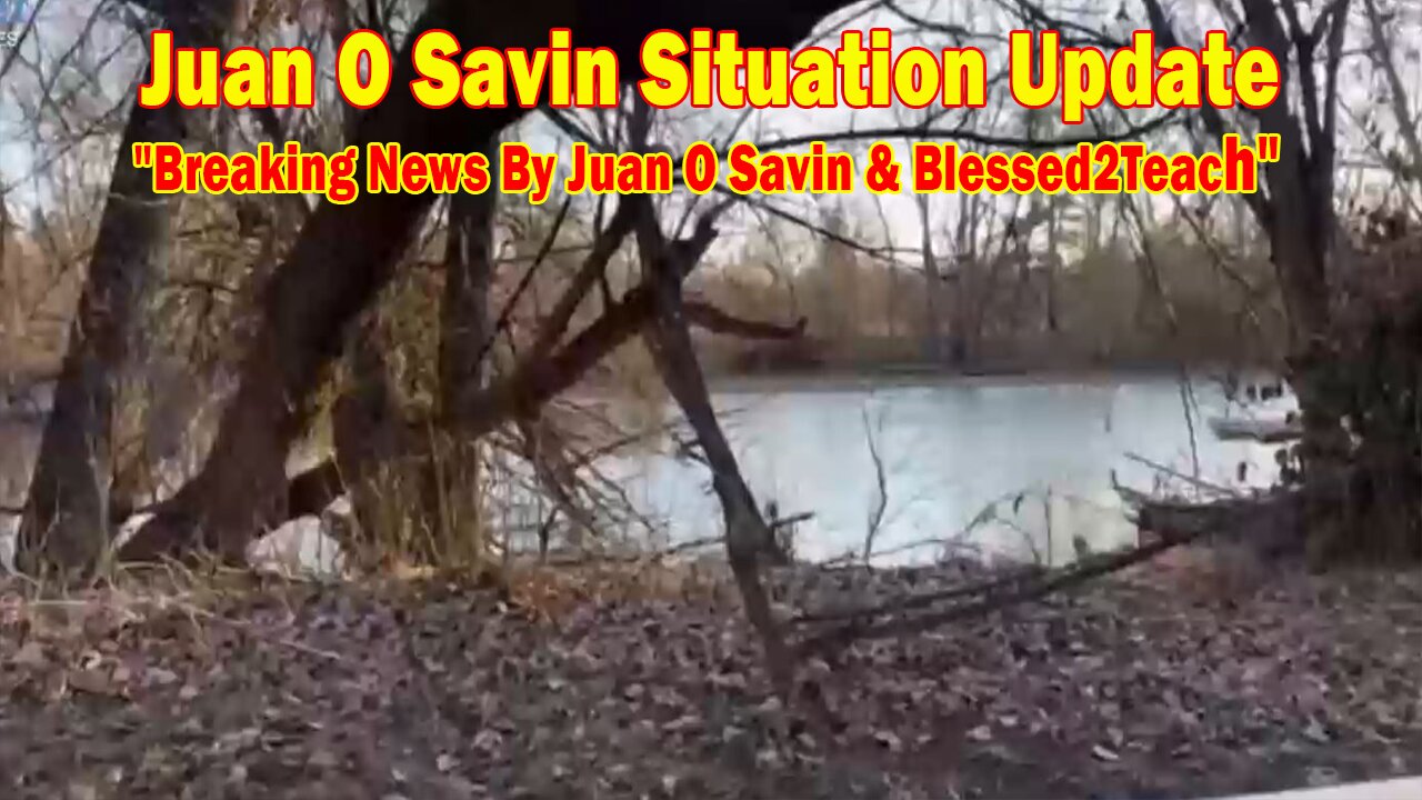 Juan O Savin Situation Update Feb 28: Arrests Coming! Breaking News By Juan O Savin & Blessed2Teach