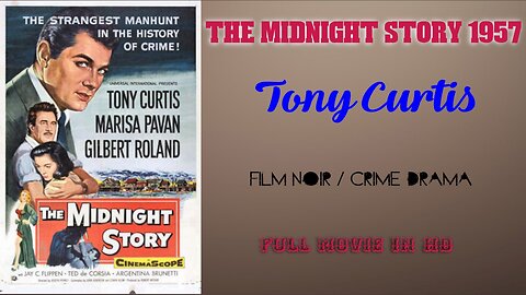 The Midnight Story 1957 - Film Noir - Crime Drama - Tony Curtis - FULL MOVIE - 720P