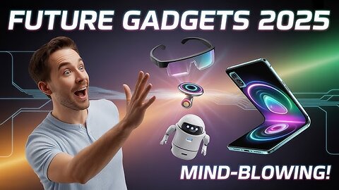 New Future Technology 2025 You Must See!