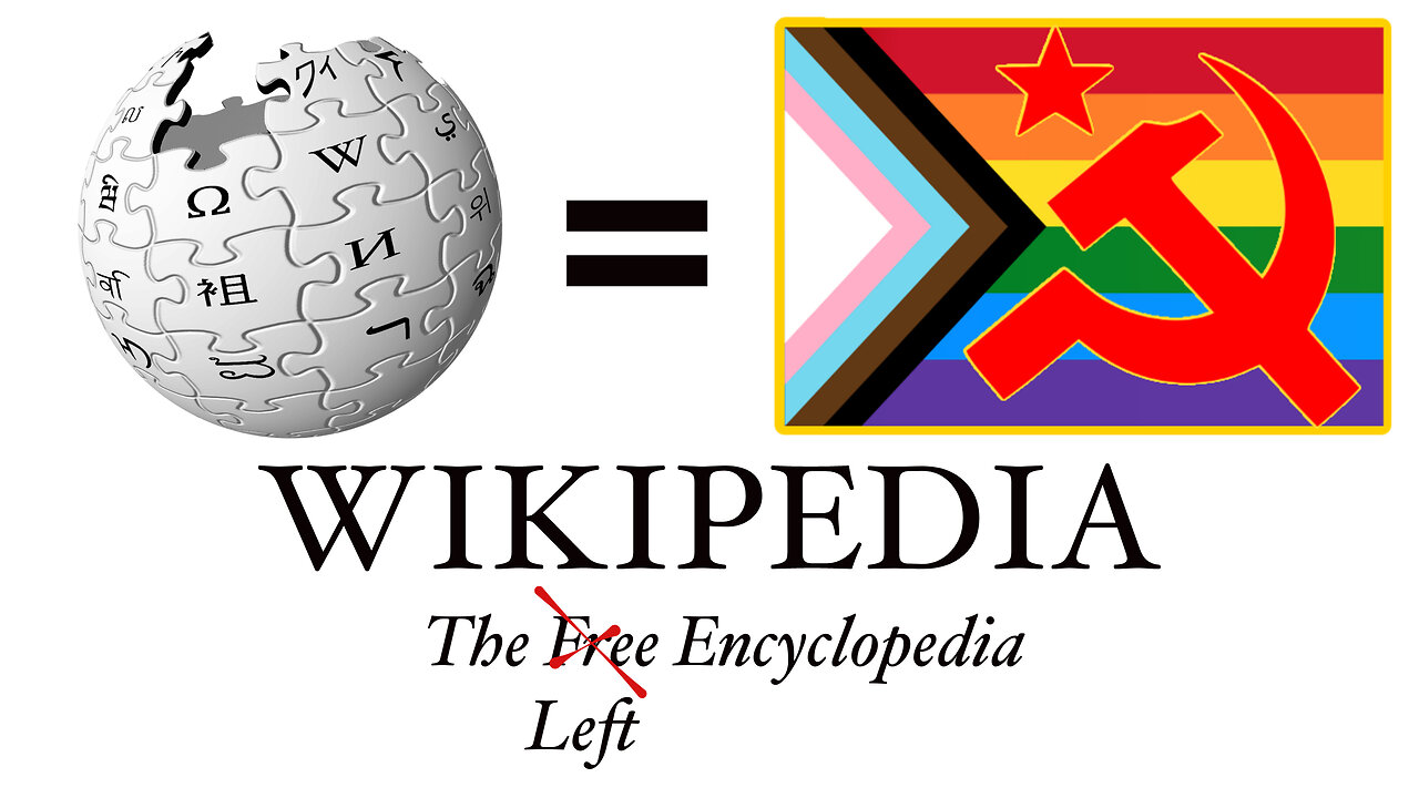 🏴‍☠️ Wikipedia’s Woke Takeover: Why You Shouldn’t Trust It