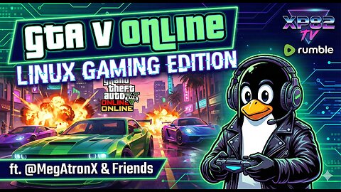 XP82 Lab: Running GTA V Online on Linux (Gaming Edition) 🚗🔫