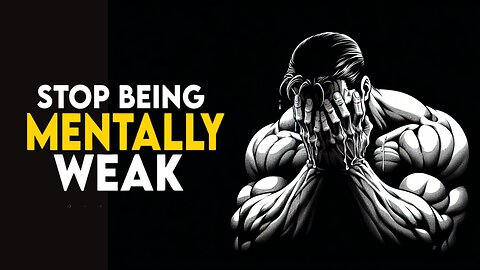 10 Habits that Make You Mentally Weak