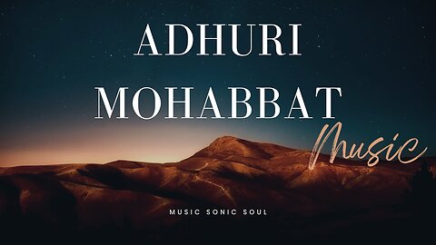 Adhuri Mohabbat 💔 | Most Heartbreaking Hindi Sad Song 2025