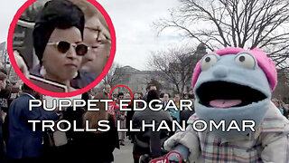 Puppet Edgar Trolls Ilhan Omar