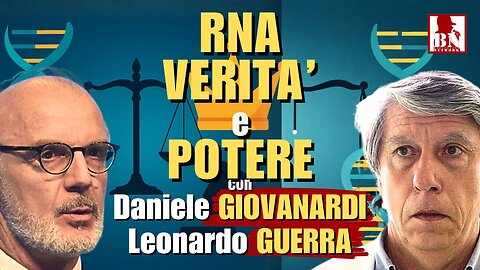 RNA, VERITÀ E POTERE - con Dr. Daniele GIOVANARDI e Dr. Leonardo GUERRA | Alla Mezza
