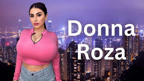 Donna Roza ➡️ The Rising Star of Instagram | Biography, Wiki, Body Positive, Curvy Model, Lifestyle