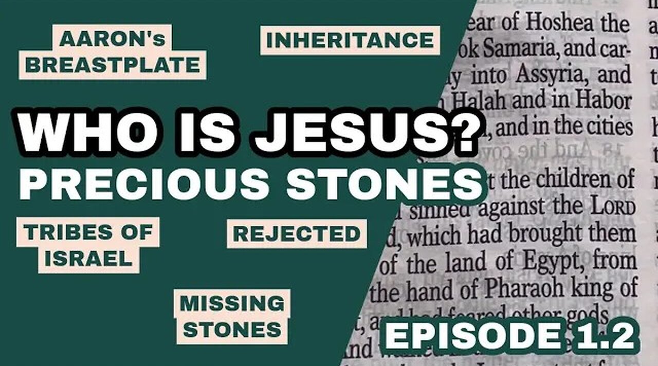 Who is Jesus? (episode 1.2): Precious Stones