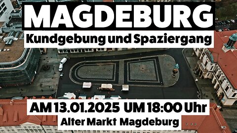 MAGDEBURG (Alter Markt) Kundgebung und Spaziergang 13.01.2025 um 18:00 Uhr